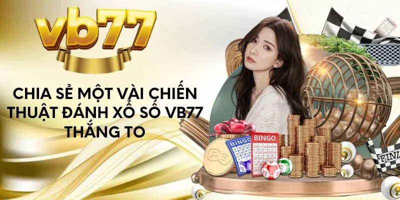 chia-se-mot-vai-chien-thuat-danh-xo-so-vb77-thang-to